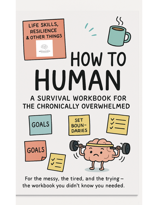 How To Human:  Surviving Adulting